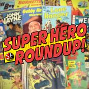 Podcast SuperHero Roundup