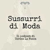 Podcast Sussurri di Moda