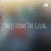 Podcast Tales From The Gulag