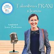 Podcast Taliančina v PRAXI s Ivanou