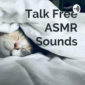 Podcast Talk Free ASMR Sounds
