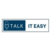 Podcast Talk It Easy