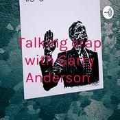 Podcast Talking crap with Garry Anderson