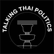 Podcast Talking Thai Politics