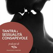 Podcast Tantra e sessualità consapevole