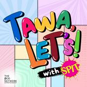 Podcast Tawa, Let's! with SPIT