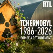 Podcast Tchernobyl - 1986-2026, bombe à retardement