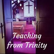 Podcast Teaching from Trinity