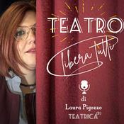 Podcast Teatro libera tutti