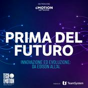 Podcast Tech.Emotion - Prima del Futuro