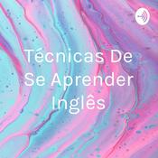 Podcast Técnicas De Se Aprender Inglês