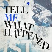 Podcast Tell Me What Happened