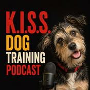 Podcast The Keep it Simple Stupid DOG Training Podcast