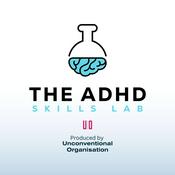 Podcast The ADHD Skills Lab