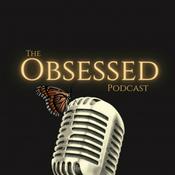 Podcast The Obsessed Podcast