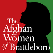 Podcast The Afghan Women of Brattleboro