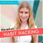 Podcast The Art of Habit Hacking