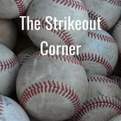 Podcast The Strikeout Corner