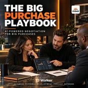 Podcast The Big Purchase Playbook: AI-Powered Negotiation for Big Purchases