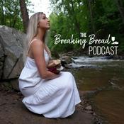 Podcast The Breaking Bread Podcast