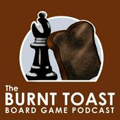 Podcast The Burnt Toast Board Game Podcast