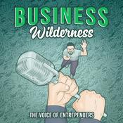 Podcast The Business Wilderness - The Voice of Entrepreneurs
