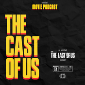Podcast The Cast of Us | An untitled HBO The Last of Us Podcast