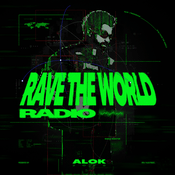Alok Presents Rave The World Radio