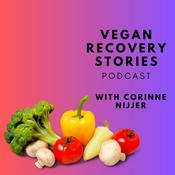 Podcast Vegan Recovery Stories Podcast