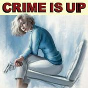 Podcast The Crime Is Up Podcast