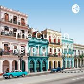 Podcast The Cuban Revolution