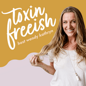 Podcast Toxin Free (ish)