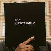 Podcast The Elevate House
