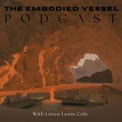 Podcast The Embodied Vessel Podcast