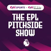 Podcast The EPL Pitchside Show