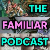 Podcast The Familiar Podcast