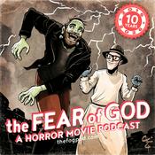 Podcast The Fear of God: A Horror Movie Podcast