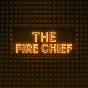 Podcast The Fire Chief