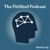 The FitMind Podcast: Mental Fitness, Neuroscience & Psychology