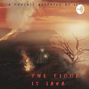 Podcast The Floor Is Lava