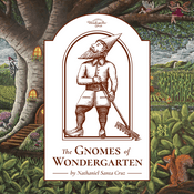 Podcast The Gnomes of Wondergarten