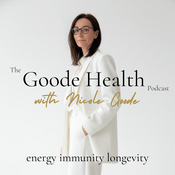 Podcast The Goode Health: Functional Medicine, Longevity & Autoimmune