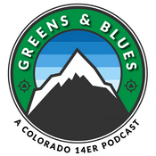 Podcast The Greens and Blues 14er Podcast