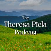 Podcast The Theresa Piela Podcast