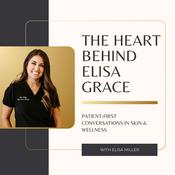 Podcast The Heart Behind Elisa Grace