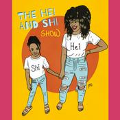 Podcast The Hei and Shi Show