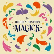 Podcast The Hidden History of Magick
