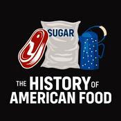 Podcast The History of American Food