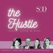 Podcast The Hustle: Laugh, Learn & Earn