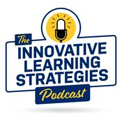 Podcast The Innovative Learning Strategies Podcast